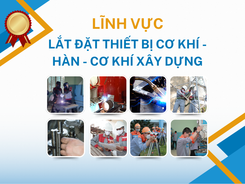Clắt đặt thiết bị cơ khí - hàn - cơ khí xây dựng