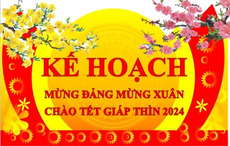 KẾ HOẠCH MỪNG ĐẢNG MỪNG XUÂN