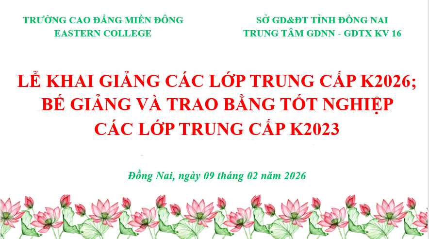 TRƯỜNG CAO ĐẲNG MIỀN ĐÔNG PHỐI HỢP TRUNG TÂM GDNN – GDTX KV 16 (TỈNH ĐỒNG NAI) TỔ CHỨC LỄ TỐT NGHIỆP VÀ KHAI GIẢNG CÁC LỚP ĐÀO TẠO NĂM 2026